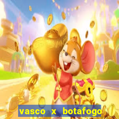 vasco x botafogo ao vivo futemax